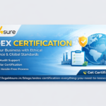 Sedex Certification: The Complete Guide to Ethical Supply Chain Management