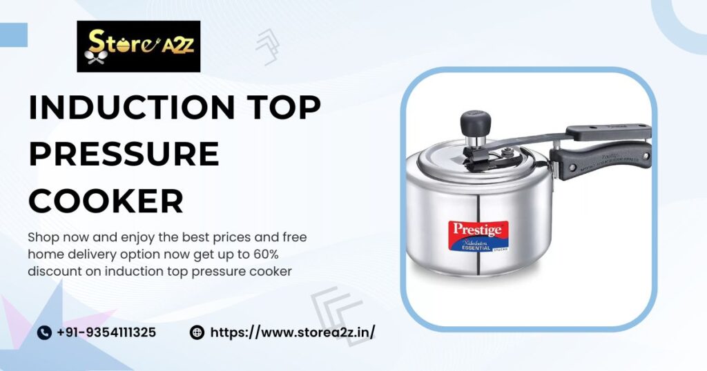 Induction Top Pressure Cooker – The Perfect Blend of Modern Cooking and Efficiency