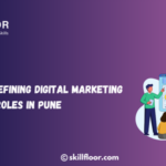 How AI Is Redefining Digital Marketing Roles in Pune