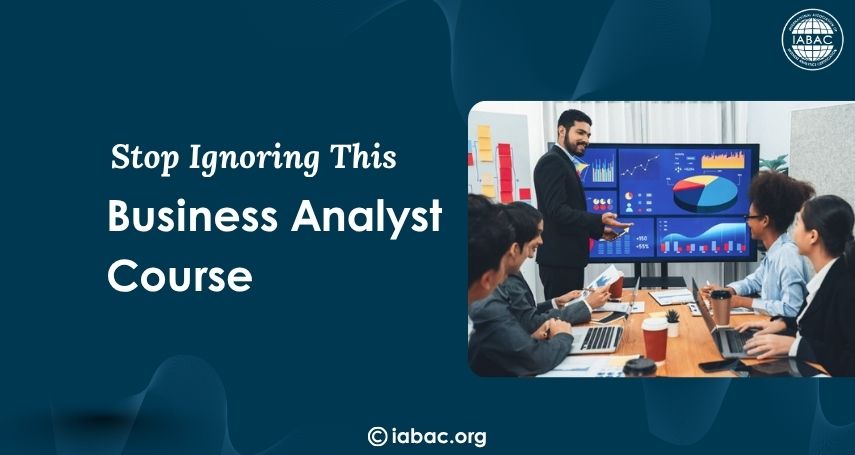 What Makes a Business Analyst Course a Smart Career Move?
