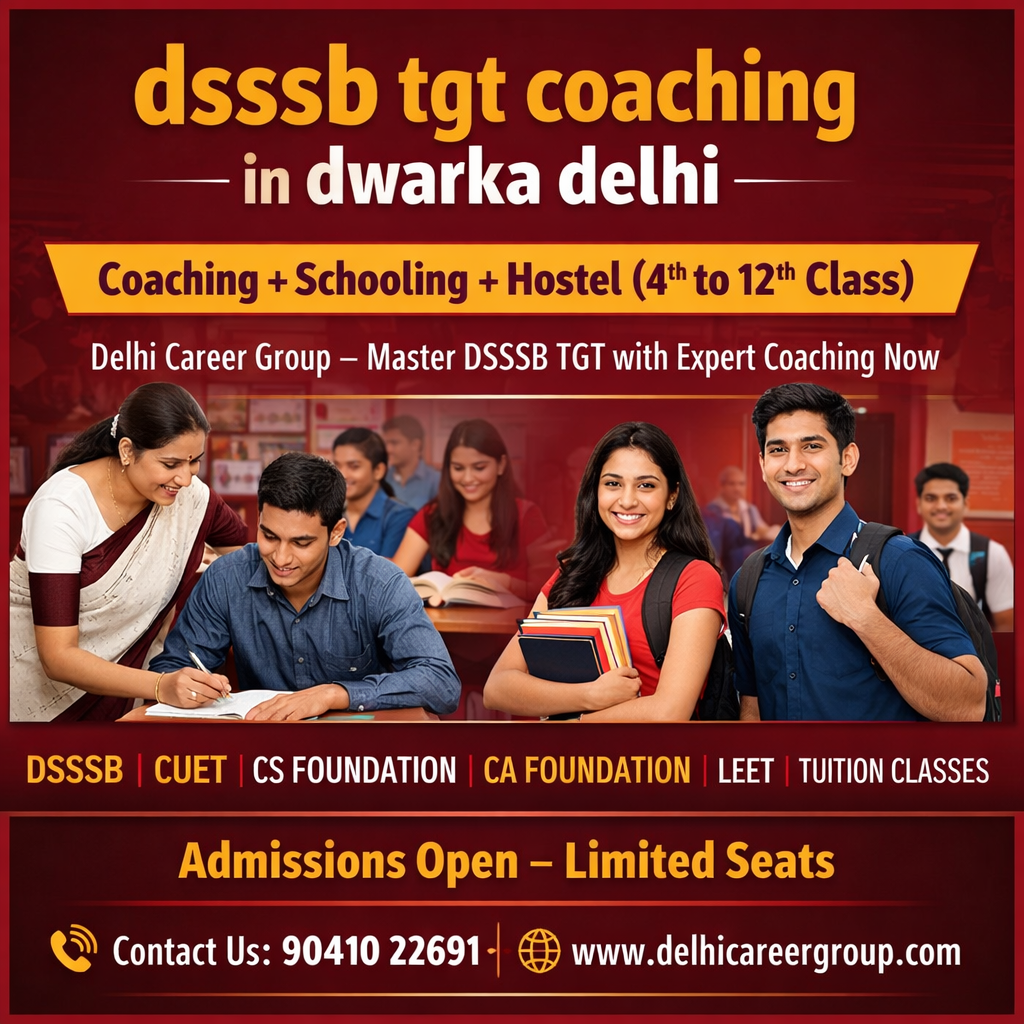 Complete Guide to Crack DSSSB Exam with Expert Coaching in Dwarka Delhi