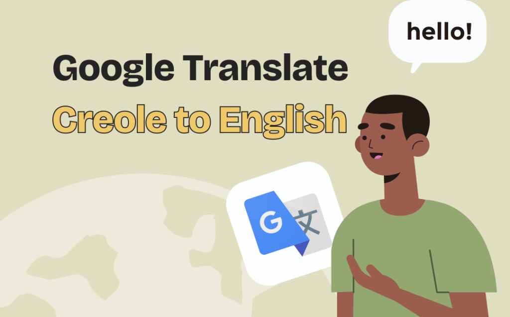 A Complete Guide to Google Translate English to Creole Mauricien