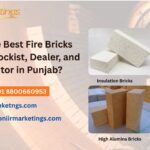 Who is the Best Fire Bricks Supplier, Stockist, Dealer, and Distributor in Punjab?
