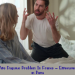 Husband Wife Dispute Problem In France – Effective Solutions in Paris