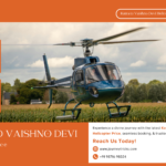 Katra to Vaishno Devi Helicopter Price – Complete Travel Guide for Devotees