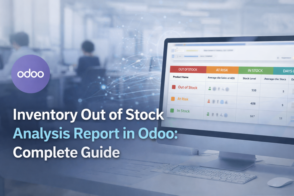 Inventory Out of Stock Analysis Report in Odoo: Complete Guide