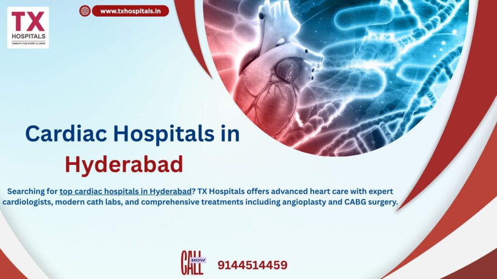 Best Cardiac Hospitals in Hyderabad | TX Hospitals