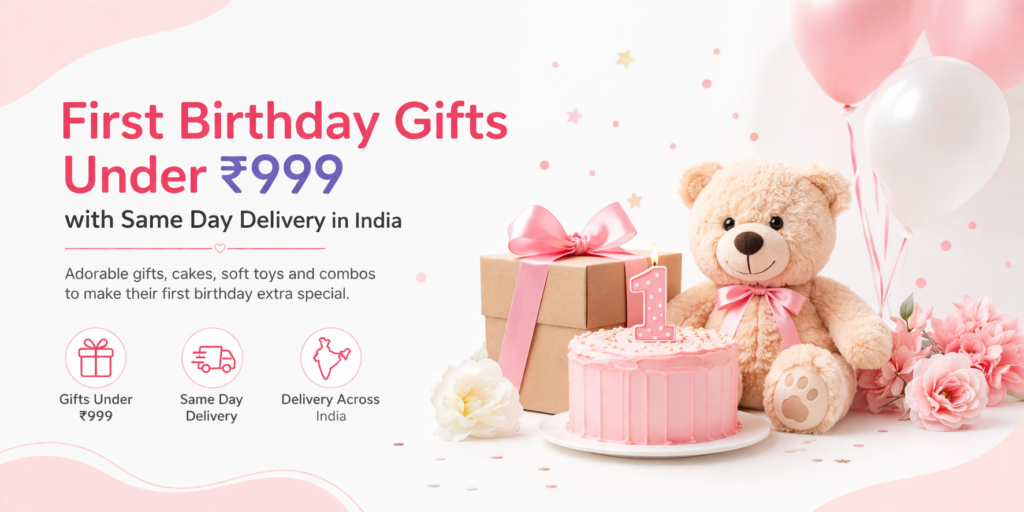 First Birthday Gifts Under ₹999 with Same Day Delivery in India