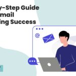 Step-by-Step Guide to B2B Email Marketing Success