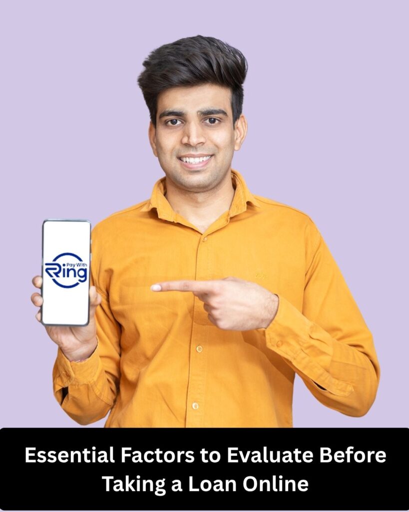 Essential Factors to Evaluate Before Taking a Loan Online