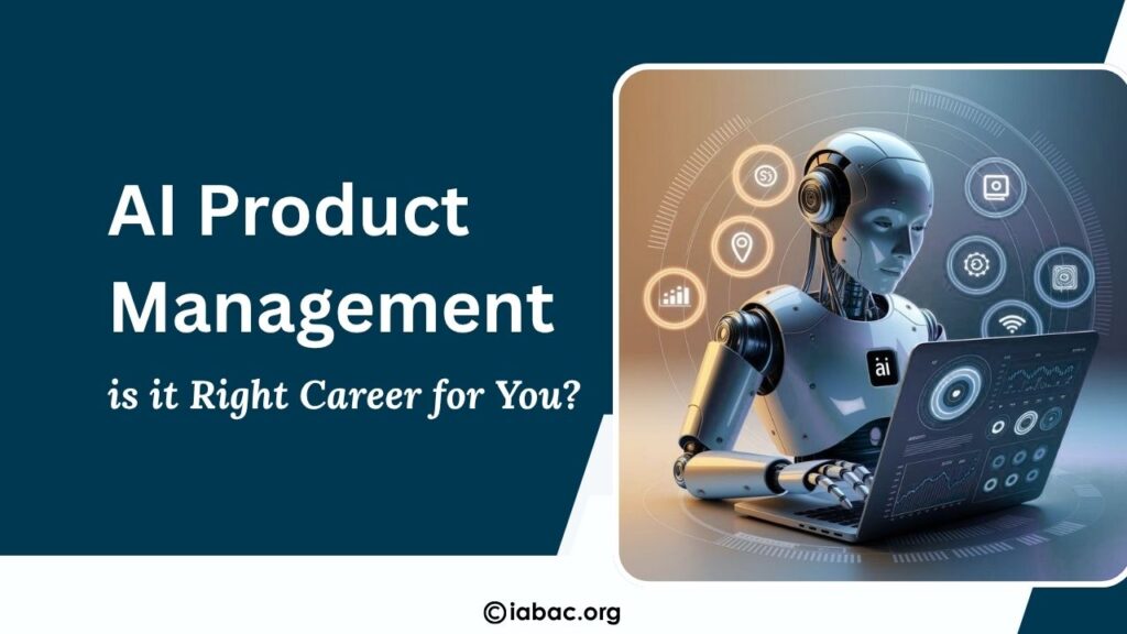 Is AI Product Management the Right Career for You?