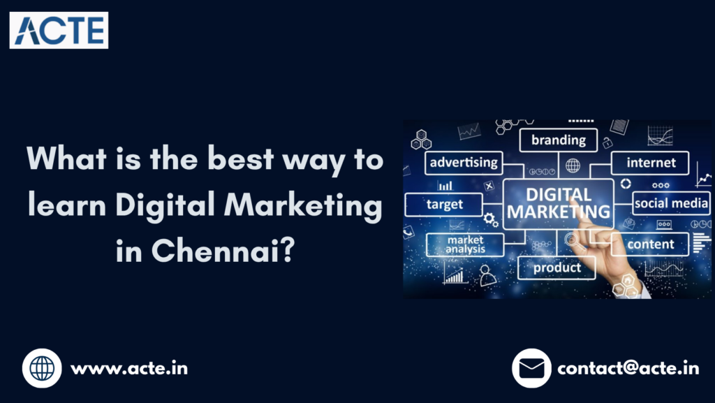 Strategic Methods to Develop Digital Marketing Expertise in Chennai