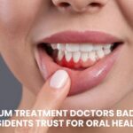 Best Gum Treatment Doctors Badlapur residents Trust for Oral Health