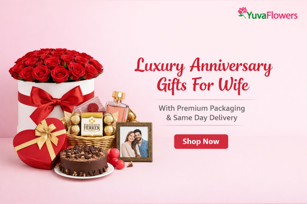 Luxury Anniversary Gifts Online for Wife with Premium Packaging