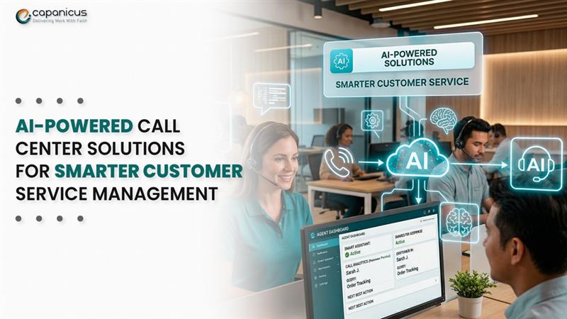 AI-Powered Call Center Solutions for Smarter Customer Service Management