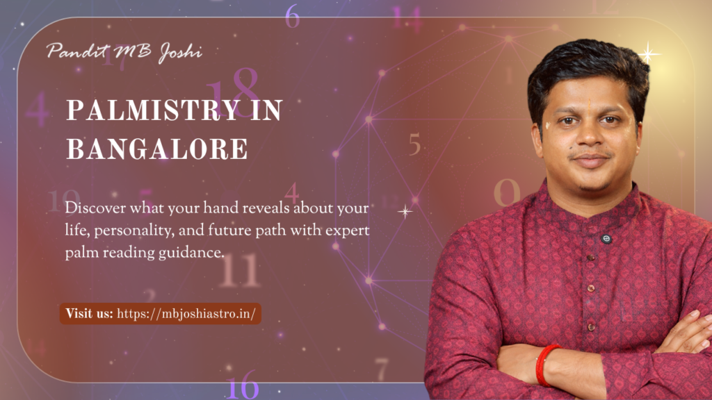 Palmistry in Bangalore – Understand Your Life Through Palm Reading