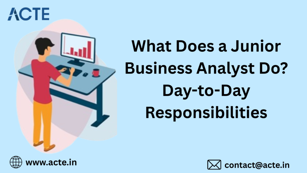 Breaking Down the Daily Tasks of a Junior Business Analyst