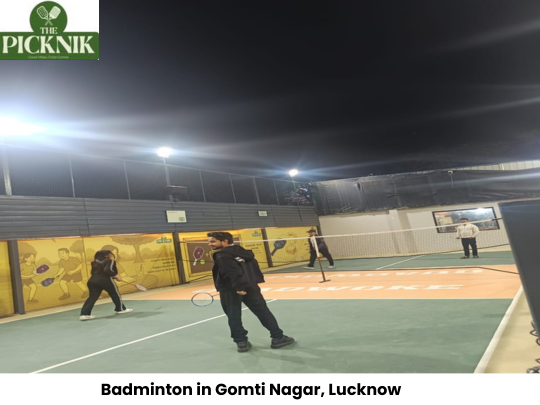Badminton in Gomti Nagar – The Perfect Place to Play and Enjoy