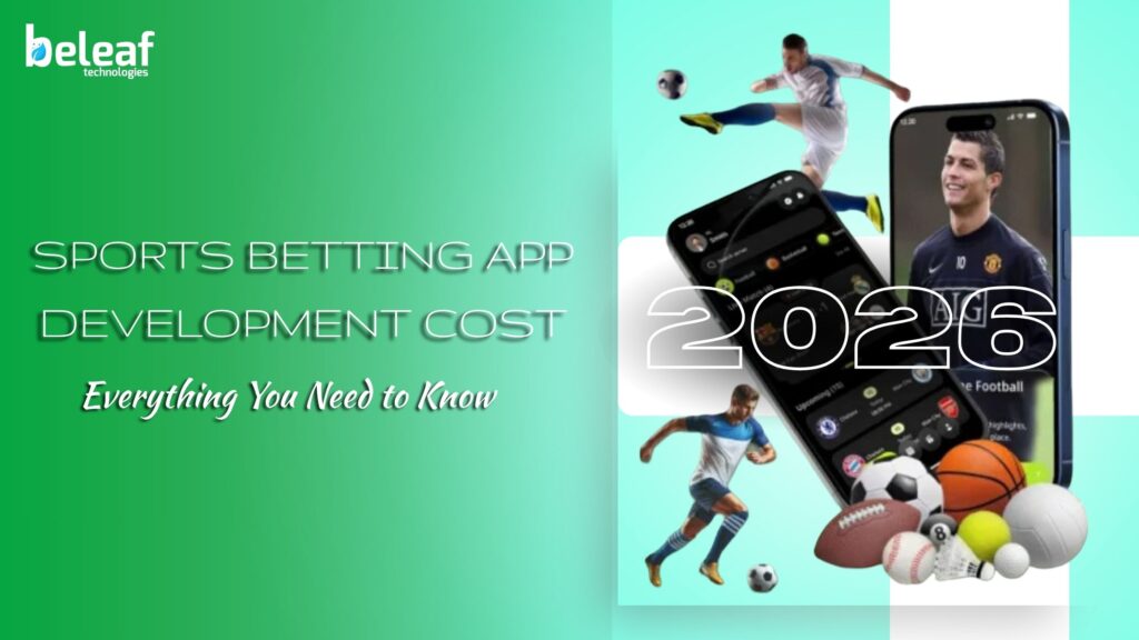 Sports Betting App Development Cost in 2026: Everything You Need to Know