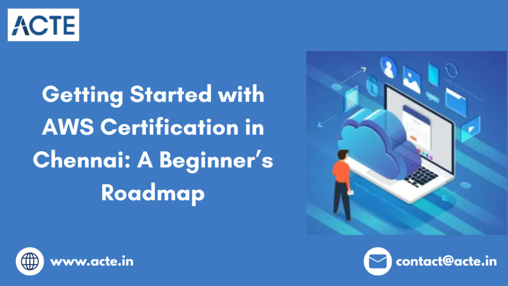 A Beginner’s Handbook for AWS Certification in Chennai