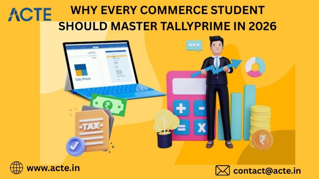 Why Learning TallyPrime Is a Smart Move for Commerce Students in 2026