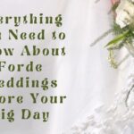Everything You Need to Know About Forde Weddings Before Your Big Day