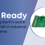 IIoT Ready: Deploying the Pi 5 and 8-Channel HAT in Industrial Environments