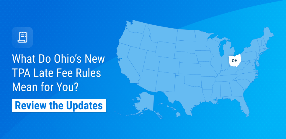 Ohio TPA Late Fee Update: Compliance Risks Explained