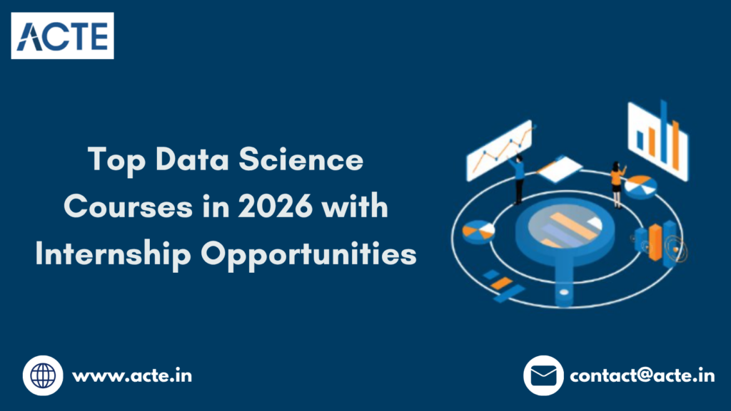 Best Data Science Courses in 2026 with Real-World Internship Opportunities