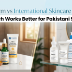 Jenpharm vs International Skincare Brands: Which Works Better for Pakistani Skin?