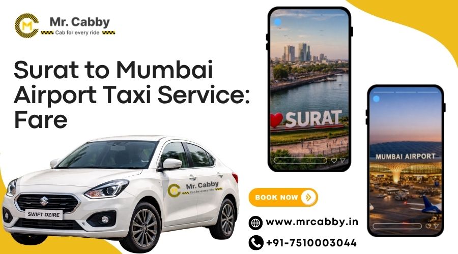 Surat to Mumbai Airport Taxi Service: Fare