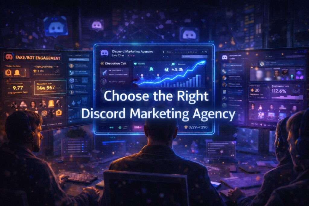 How to Choose the Right Discord Marketing Agency for Your Project