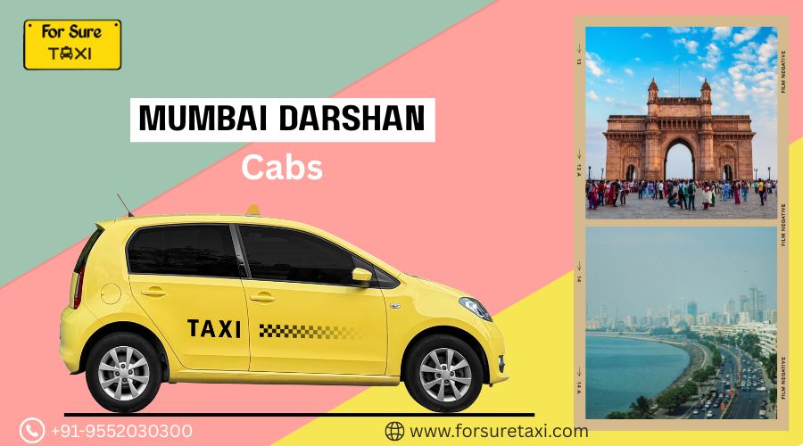 Reliable Mumbai Darshan Cabs for Safe City Exploration