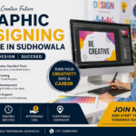 Graphic Designing Course in Sudhowala – Build Your Creative Career