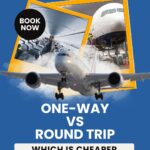 One-Way vs Round Trip: Which Is Cheaper?