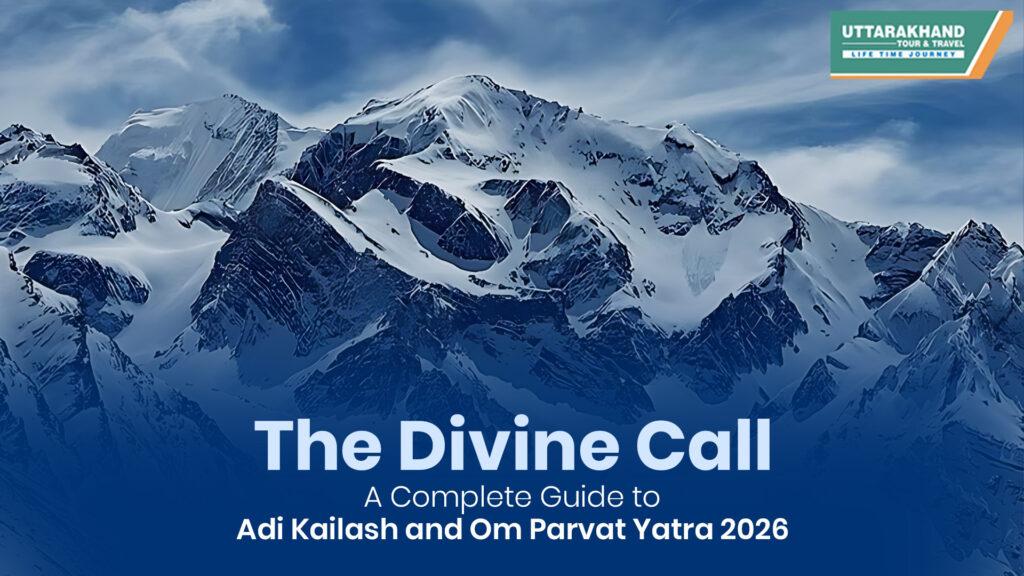 The Divine Call: A Complete Guide to Adi Kailash and Om Parvat Yatra 2026  