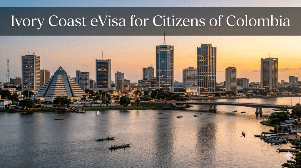 Ivory Coast eVisa for Citizens of Colombia: 2026 Step-by-Step Visa Application Guide