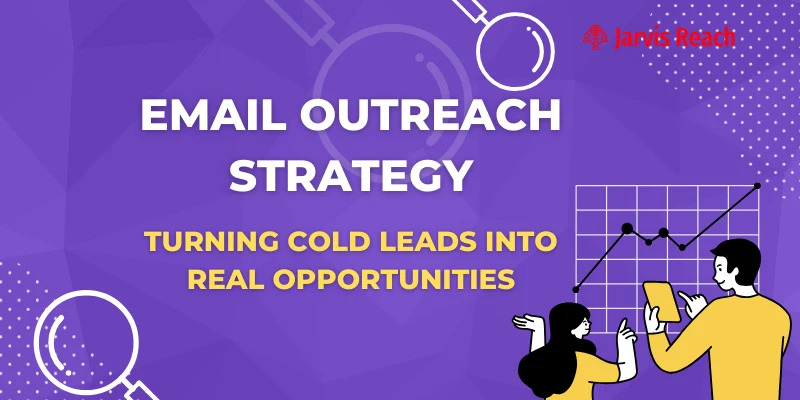 Email Outreach Strategies | Proven Ways to Get More Replies