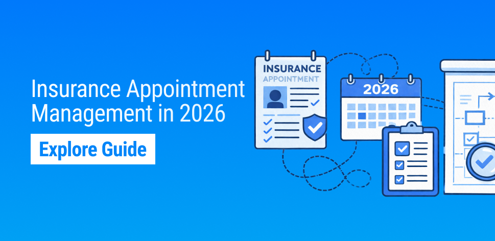 Insurance Appointment Systems for 2026 Compliance Control