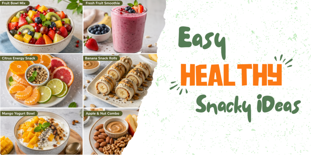 Easy Healthy Snack Ideas Using Fruits in UAE