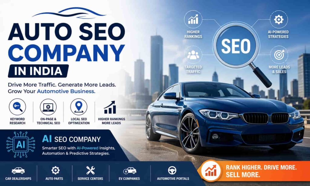 Auto SEO Company in India: Why Automotive Brands Need Specialized SEO in 2026