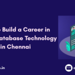 A Beginner’s Roadmap to Launching a Career in Oracle Database Technology in Chennai