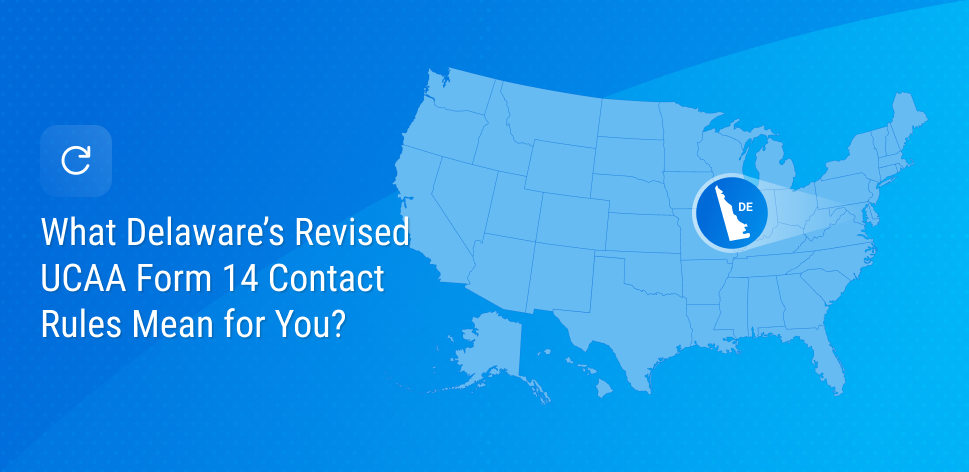 Delaware Bulletin 98 Update: UCAA Contact Compliance Guide