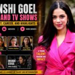 Nitanshi Goel Movies and TV Shows: Best Films, Serials & Career Highlights