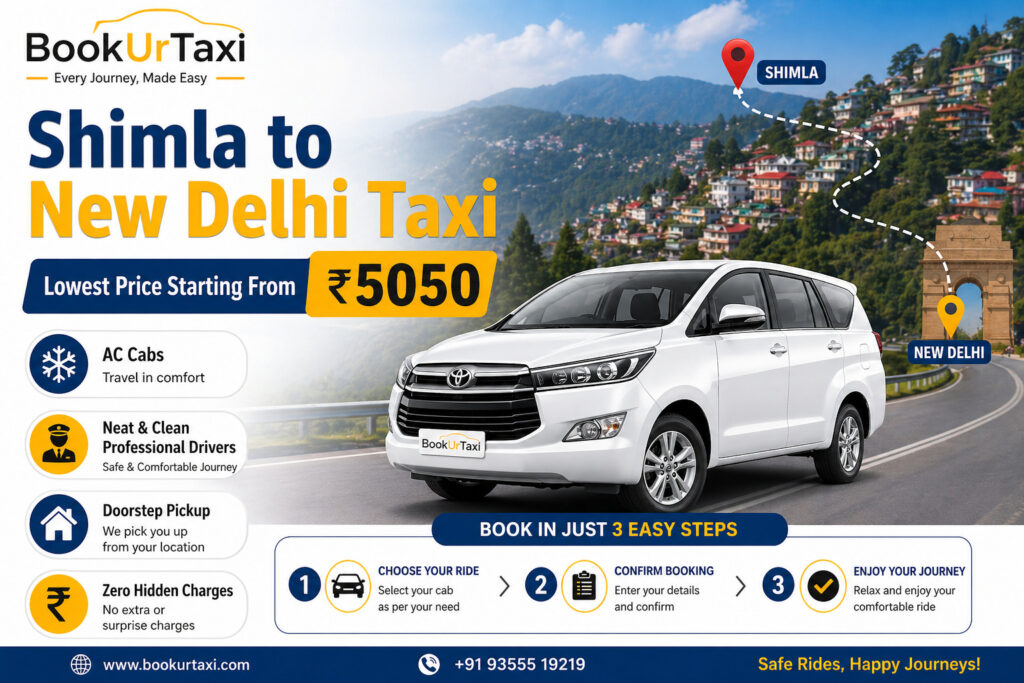 Shimla to New Delhi Taxi | Booking Start ₹5050 – BookUrTaxi