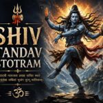 Shiv Tandav Stotram: Meaning, Power, and the Beauty of Divine Lyrics