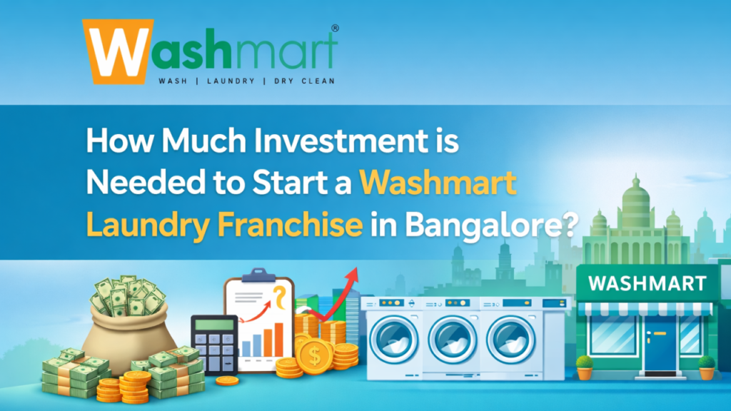 Washmart Profitable Best Laundry Franchise Business in Bangalore