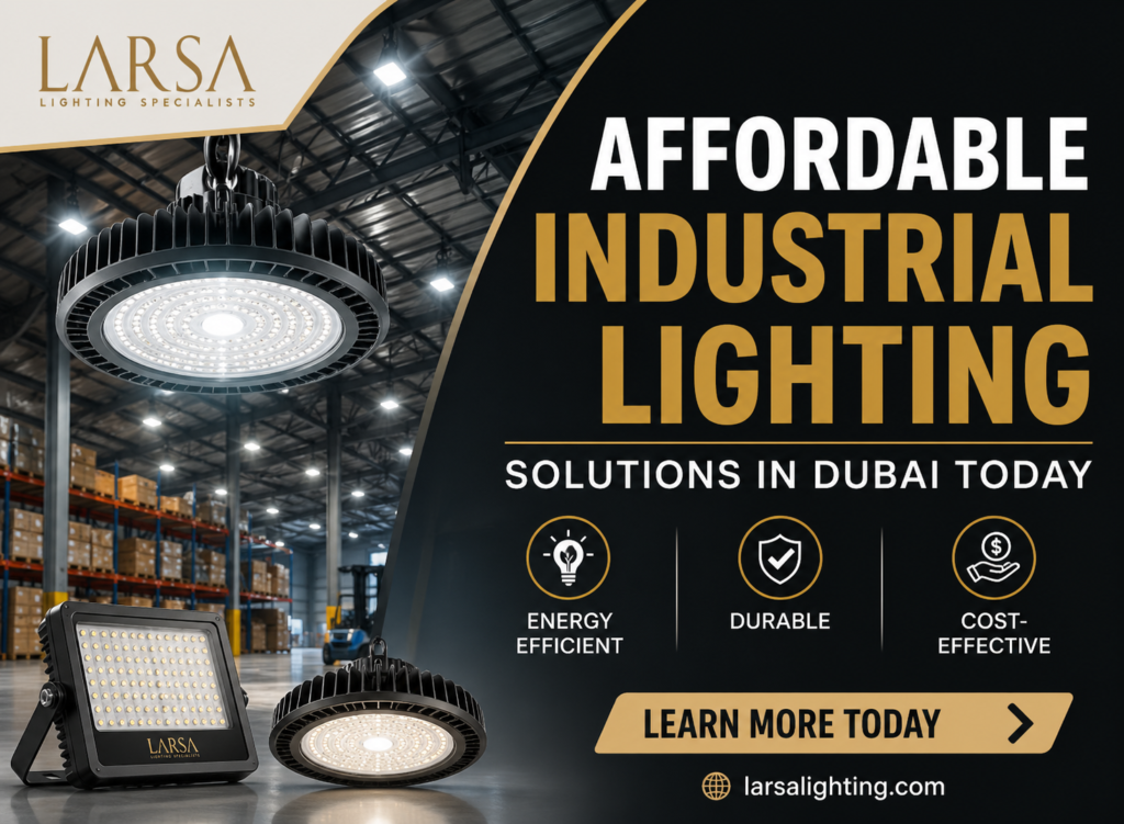 Affordable Industrial Lighting Solutions in Dubai Today