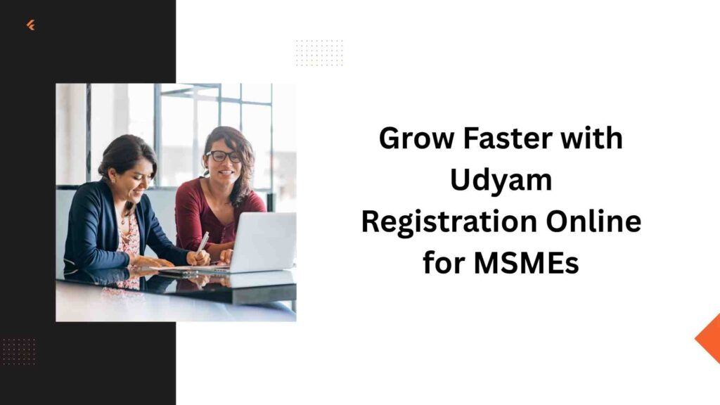 Grow Faster with Udyam Registration Online for MSME