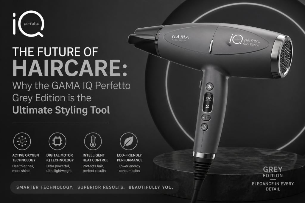 The Future of Haircare: Why the GAMA IQ Perfetto Grey Edition is the Ultimate Styling Tool